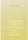 József Farkas - Emeljétek fel a fejeteket