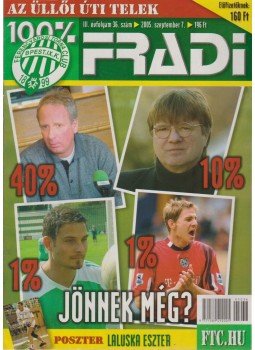 Mokány Lajos - 100% Fradi III. évf. 36. szám Mokány Lajos - 100% Fradi III. évf. 36. szám, Budapest 2005 antikvár könyv