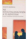 Randy Maxwell - Ne nyugtalankodjék a ti szívetek!