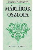 Szikszai György - Mártírok oszlopa
