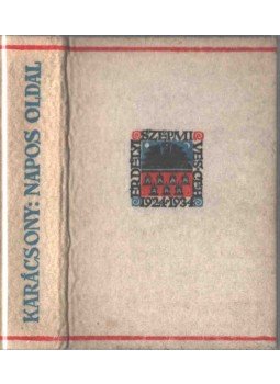 Karácsony Benő - Napos oldal I-II. (egybekötve) Karácsony Benő - Napos oldal I-II. (egybekötve), Kolozsvár 1936 antikvár könyv