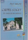Lakos Ágnes,Dr. Varga Istvánné - Csepel-sziget és a Kis-Duna-Mente