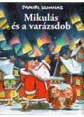 Mauri Kunnas,Tarja Kunnas - Mikulás és a varázsdob