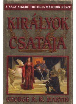 George R. R. Martin - Királyok csatája George R. R. Martin - Királyok csatája, Pécs 0 antikvár könyv