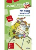 Michael Junga (Összeáll.) - Mit mutat a mutató? - LDI-245 - Ismerkedés az órával - miniLÜK