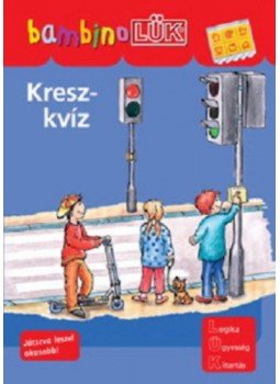  - Kresz-kvíz - Feladatok a biztonságos közlekedéshez - Bambino Lük, null 2018 antikvár könyv
