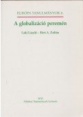 Laki László,Bíró A. Zoltán - A globalizáció peremén (dedikált)