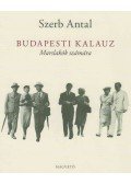 Szerb Antal - Budapesti kalauz