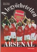 Dénes Tamás,Mácsik Viktor - A legyőzhetetlen Arsenal