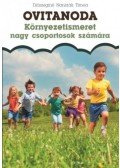 Diószeginé Nanszák Tímea - Környezetismeret nagy csoportosok számára