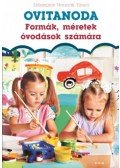 Diószeginé Nanszák Tímea - Formák, méretek óvodások számára