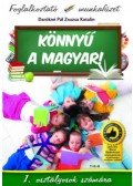 Darókné Pál Zsuzsanna Katalin - Könnyű a magyar! - 1. osztályosok számára
