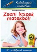 Kamenyiczkiné Gizella - Zseni leszek matekból! - 2. osztályosok számára