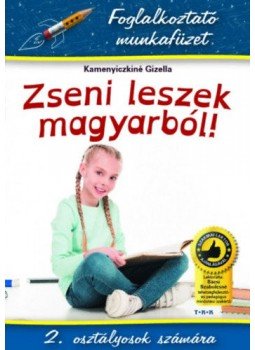 Kamenyiczkiné Gizella - Zseni leszek magyarból! - 2. osztályosok számára, null 2018 antikvár könyv