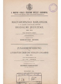 Horusitzky Henrik - A magyarországi barlangok s az ezekre vonatkozó adatok irodalmi jegyzéke 1549–1913, Budapest 1914 antikvár könyv