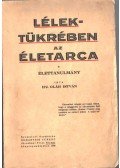 Ifj. Oláh István - Lélektükrében az életarca (dedikált)