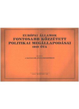  - Európai államok fontosabb közzétett politikai megállapodásai 1919 óta,  1934 antikvár könyv