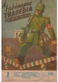Szerelemhegyi Ervin,Gyenes István,Dr. Kiss Károly,Lévai Jenő - A tízhónapos tragédia 2. füzet (harmadik és negyedik rész)