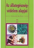 Egri Borisz - Az állategészség-védelem alapjai