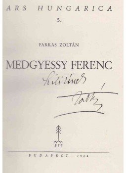 Farkas Zoltán - Medgyessy Ferenc (dedikált), Budapest 1934 antikvár könyv