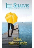 Jill Shalvis - Édes, mint a méz