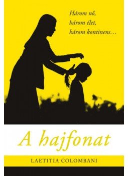Colombani, Laetitia - A hajfonat,  2018 antikvár könyv
