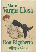 Mario Vargas LLosa - Don Rigoberto feljegyzései