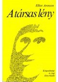 Aronson, Elliot - A társas lény