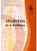 Ranade, Rubhash,Ravat, Rajan - Ayurveda és a welness (dedikált)