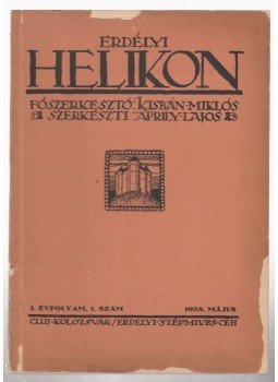 Kós Károly, Tamási Áron, Dsida Jenő, Kosztolányi Dezső, Reményik Sándor, Babits Mihály - Erdélyi Helikon I. évfolyam, 1–8. szám, Kolozsvár 1928 antikvár könyv