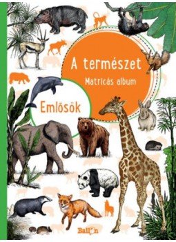  - A természet - Matricás album - Emlősök, null 2018 antikvár könyv