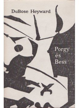 Heyward, Dubose - Porgy és Bess, Budapest 1965 antikvár könyv