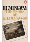 Hemingway, Ernest - The Snows of Kilimanjaro
