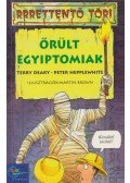 Terry Deary,Peter HeppleWhite - Őrült egyiptomiak
