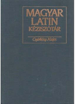 Györkösy Alajos - Magyar-latin kéziszótár Györkösy Alajos - Magyar-latin kéziszótár, Budapest 1995 antikvár könyv