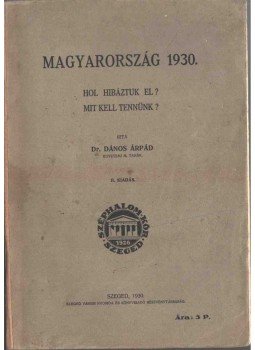 Dános Árpád - Magyarország 1930., Szeged 1930 antikvár könyv