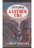 J. R. R. Tolkien - A Gyűrűk Ura III. - A király visszatér