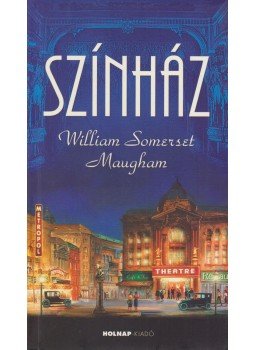 Maugham, W. Somerset - Színház Maugham, W. Somerset - Színház, Budapest 2005 antikvár könyv