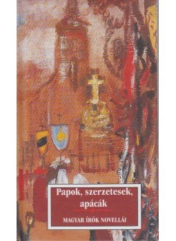 Sas Péter - Papok, szerzetesek, apácák Sas Péter - Papok, szerzetesek, apácák, Budapest 2006 antikvár könyv