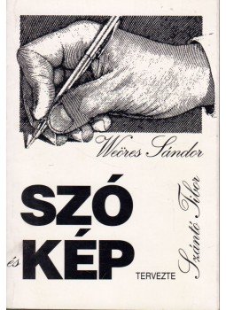 Weöres Sándor - Szó és kép, Budapest 1993 antikvár könyv