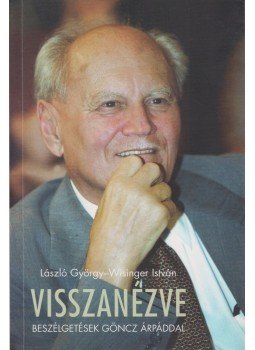 György László, Wisinger István - Visszanézve György László, Wisinger István - Visszanézve, Budapest 2007 antikvár könyv