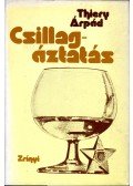 Thiery Árpád - Csillagáztatás (dedikált)