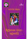 Ritoók Emma - Egyenes úton - egyedül