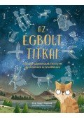 Stuart Atkinson - Az égbolt titkai - Éjszakai kalandozások Felicityvel gyerekeknek és felnőtteknek