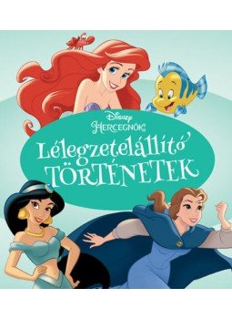  - Disney Hercegnők - Lélegzetelállító történetek, null 2018 antikvár könyv