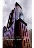 Krasznahorkai László - Aprómunka egy palotáért