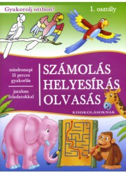  - Számolás, helyesírás, olvasás kisiskolásoknak - I. osztály, null 2016 antikvár könyv
