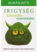 Almási Kitti - Irigység, kibeszélés, rosszindulat