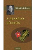 Mikszáth Kálmán - A beszélő köntös