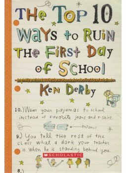 Ken Derby - The Top 10 Ways to Ruin the First Day of School (dedikált) Ken Derby - The Top 10 Ways to Ruin the First Day of School (dedikált), New York 2004 antikvár könyv
